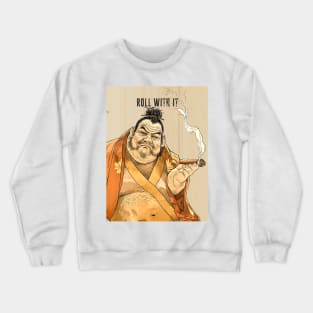 Puff Sumo: Roll With It and Chill Crewneck Sweatshirt